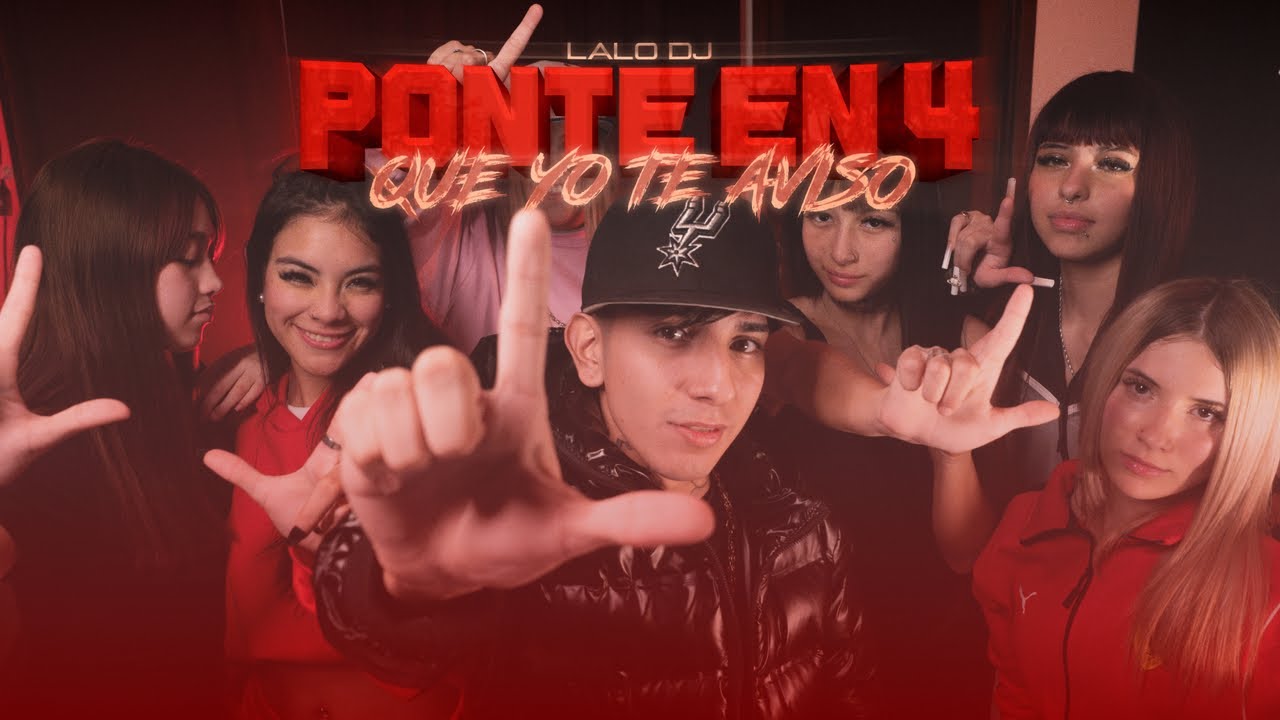 LAALODJ - PONTE EN 4 QUE YO TE AVISO (Video Oficial)