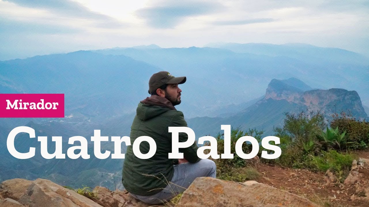 Mirador Cuatro Palos en la Sierra Gorda de Querétaro y Pinal de Amoles