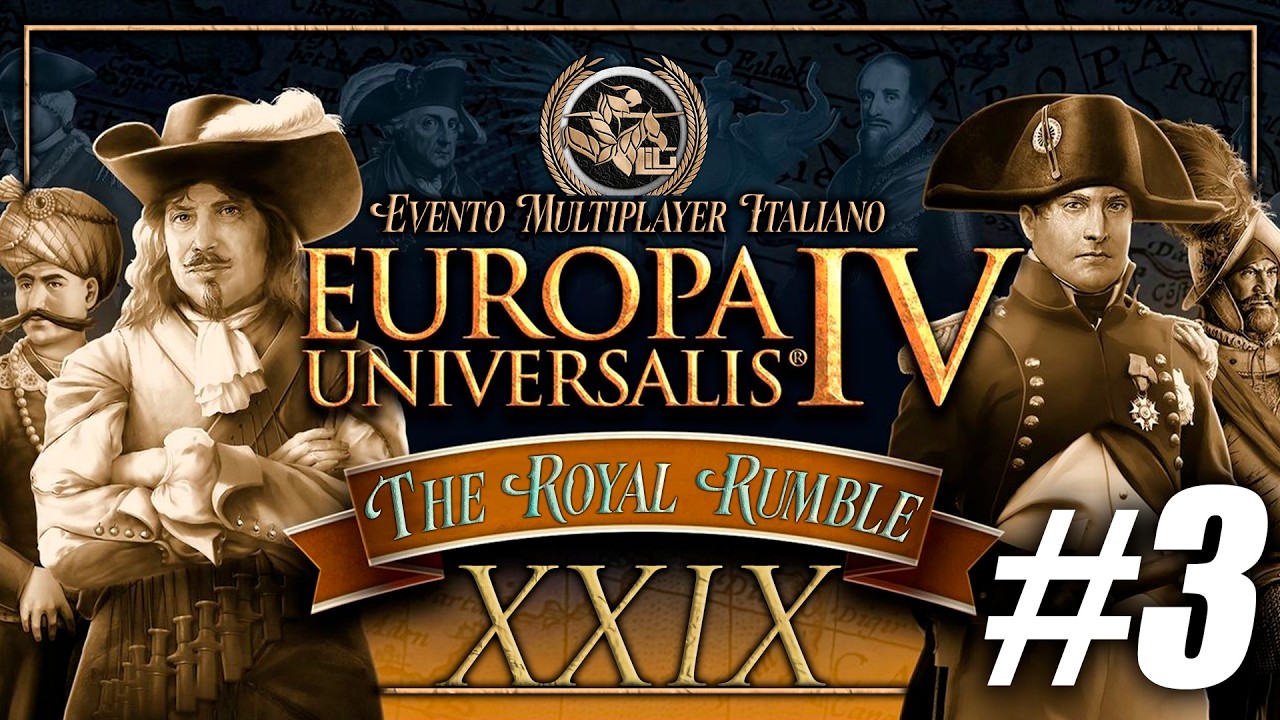 MULTIPLAYER ITALIANO DI EUROPA UNIVERSALIS IV ⚔️ THE ROYAL RUMBLE XXIX #3