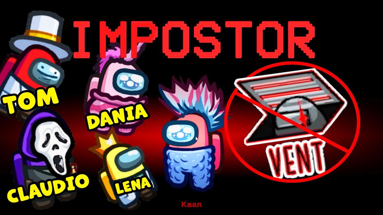 Among Us, ABER IMPOSTOR DARF KEIN VENT BENUTZEN! No Vent Challenge Kaan, Dania, Lena, Tom, Claudio