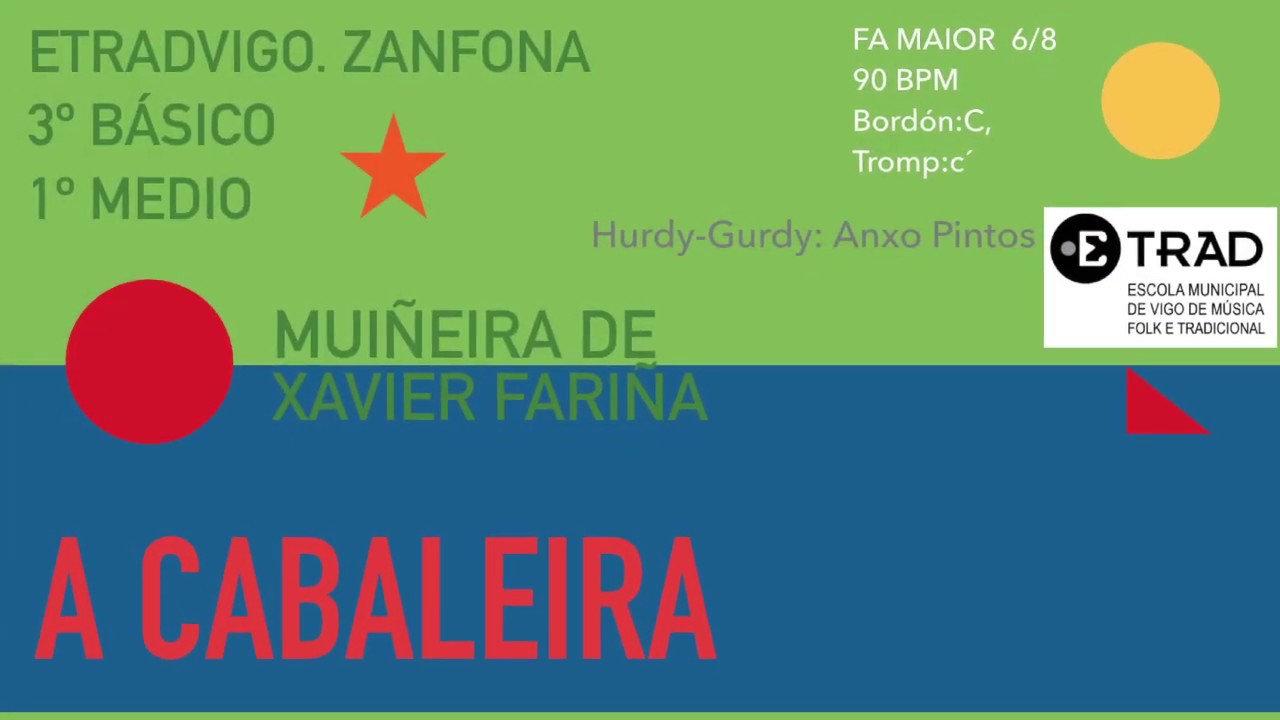 ETRADCOVID19 ZANFONA 3º BÁS 1º MEDIO A Cabaleira de Xavier Fariña Hurdy-Gurdy Anxo Pintos