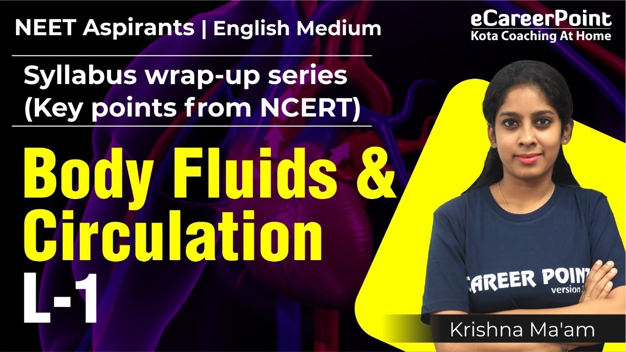 Body Fluids & Circulation L - 1 | Wrap Up Series | eCareerPoint-English