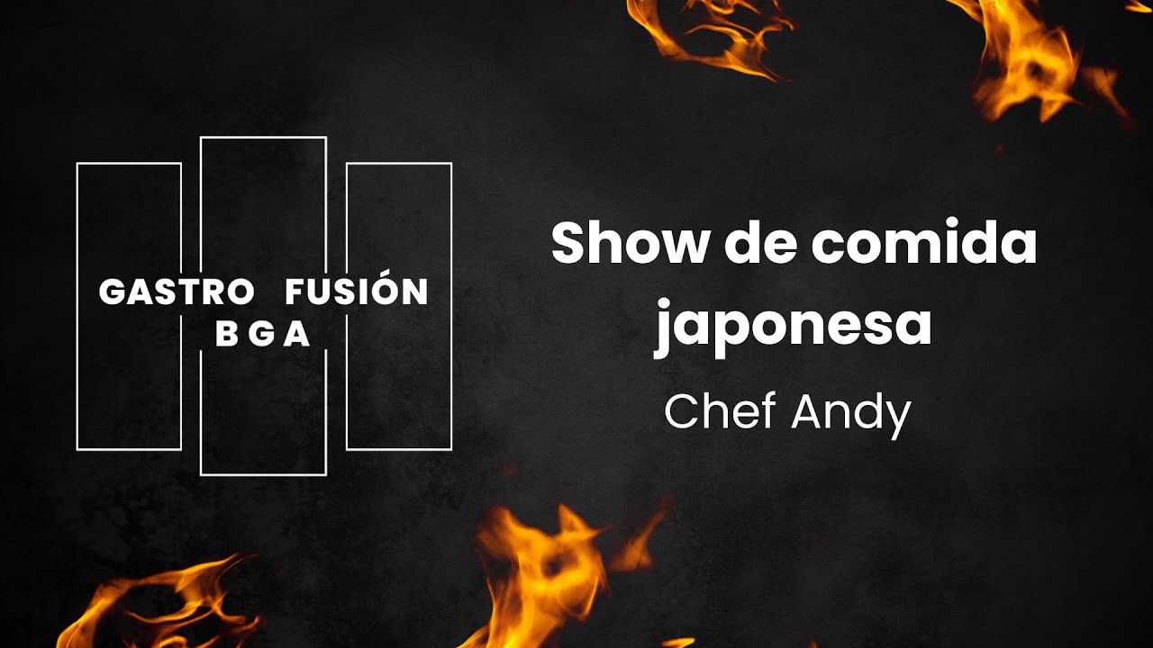Show de comida japonesa con Chef Andy