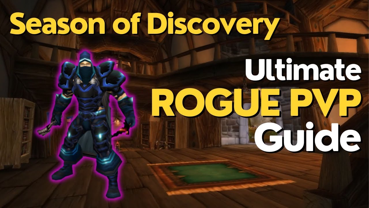 Ultimate Rogue PVP Guide