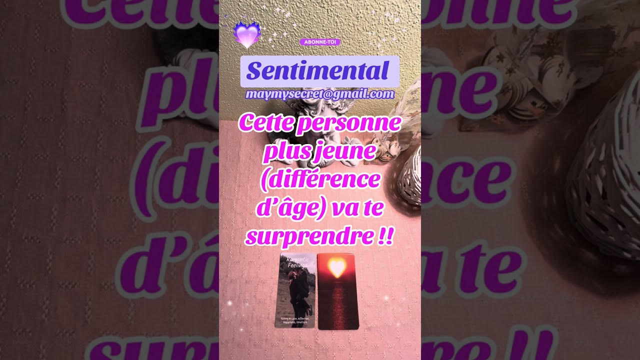 Cette personne plus jeune (différence d’âge) va te surprendre !!✨❤️