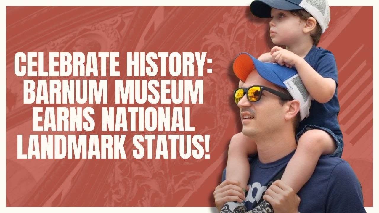 Barnum Museum: A National Historic Landmark in Bridgeport, Connecticut!