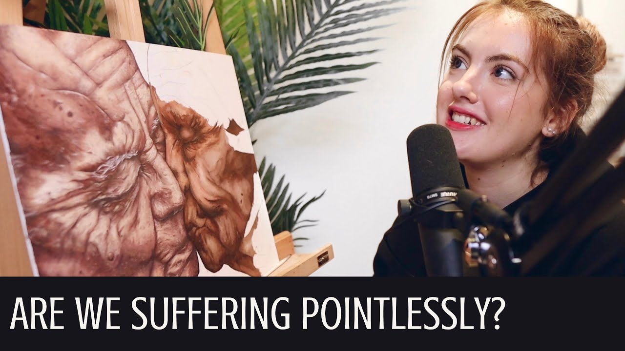 Are we suffering pointlessly?