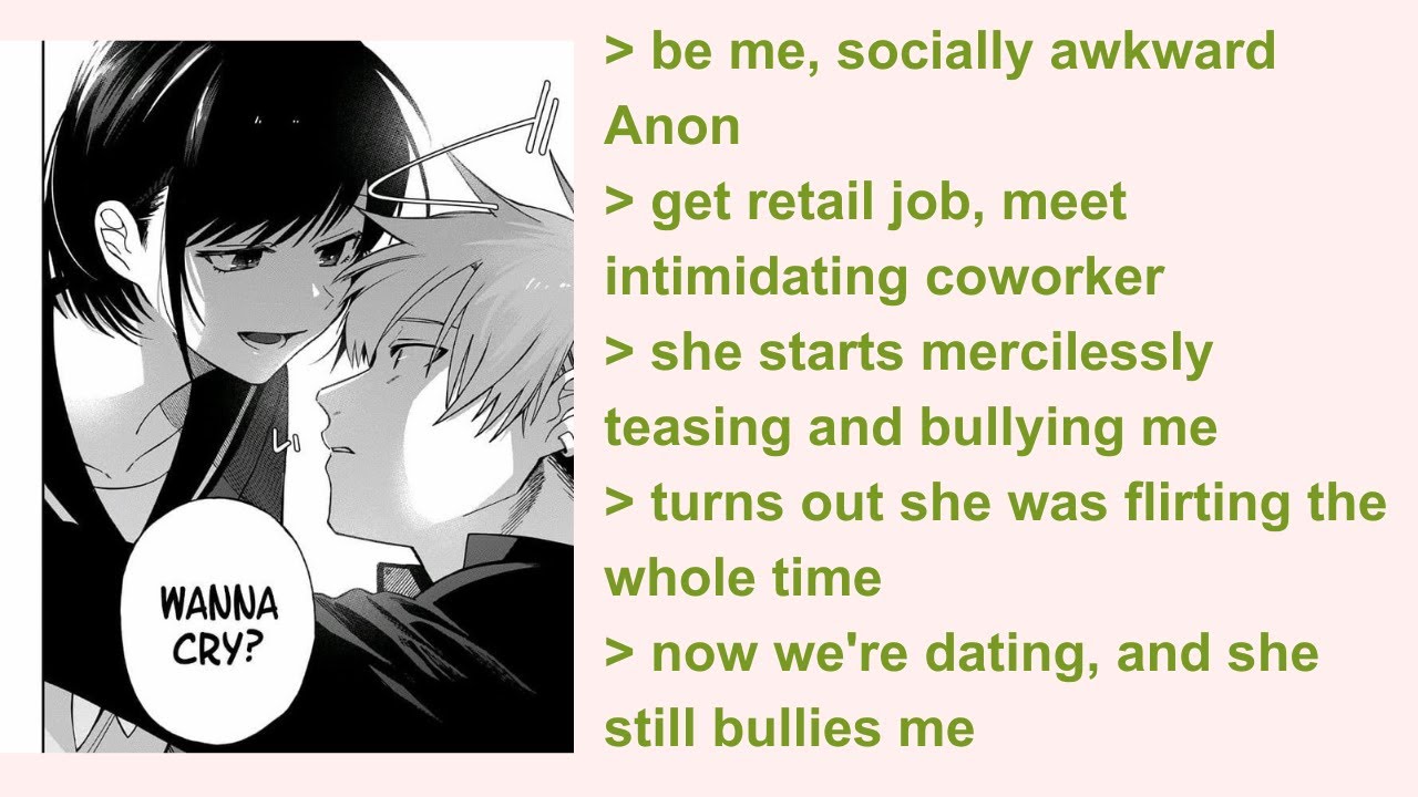 She Bullied Me Into Loving Her &mdash; 4Chan Greentext Stories