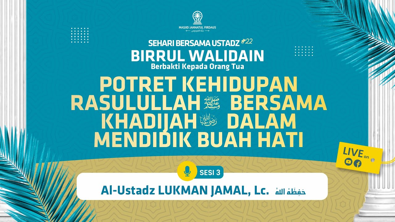 POTRET KEHIDUPAN RASULULLAH BERSAMA KHADIJAH DALAM MENDIDIK BUAH HATI