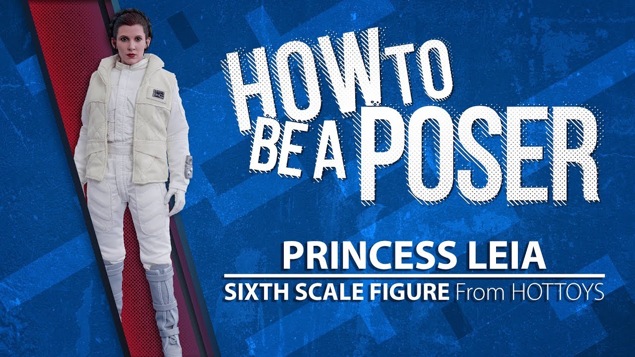 How to be a Poser - Hot Toys' Princess Leia Sixth Scale Figure