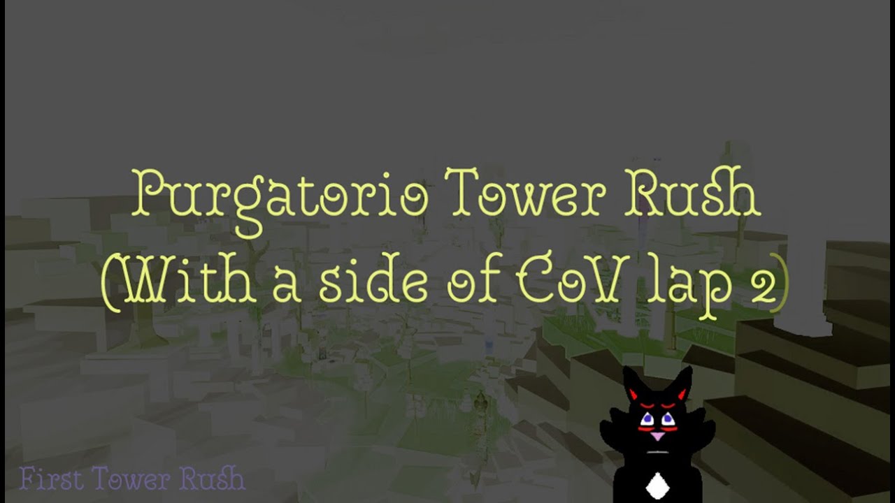 Purgatorio Tower Rush (winning run!) - Eternal Towers of Hell