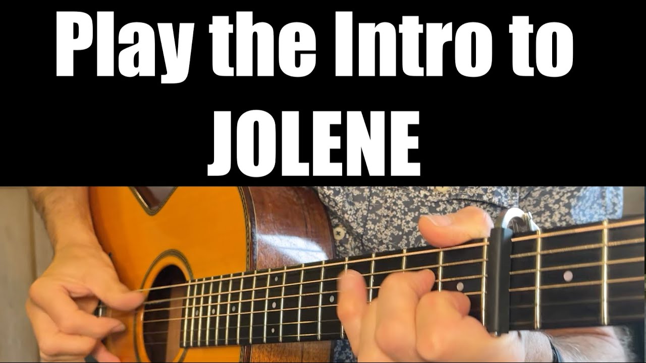 How To Play the Introduction to Jolene on Guitar (Dolly Parton / Beyoncé)