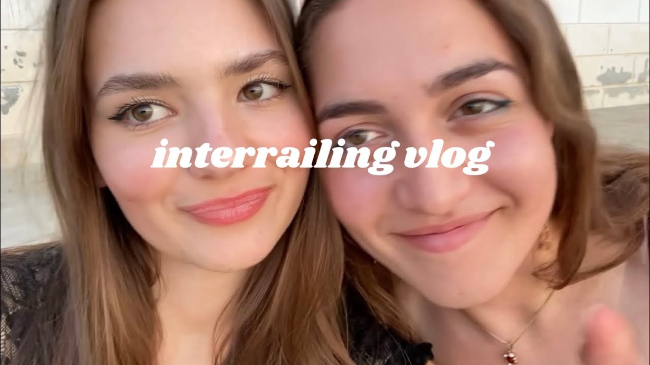 interrail diaries | 22 days, 9 countries