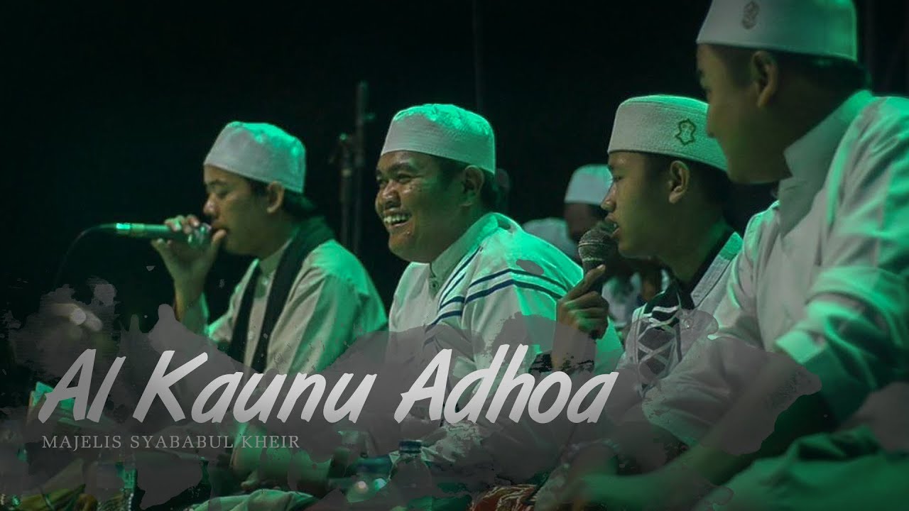 Al Kaunu Adhoa II Majelis Syababul Kheir