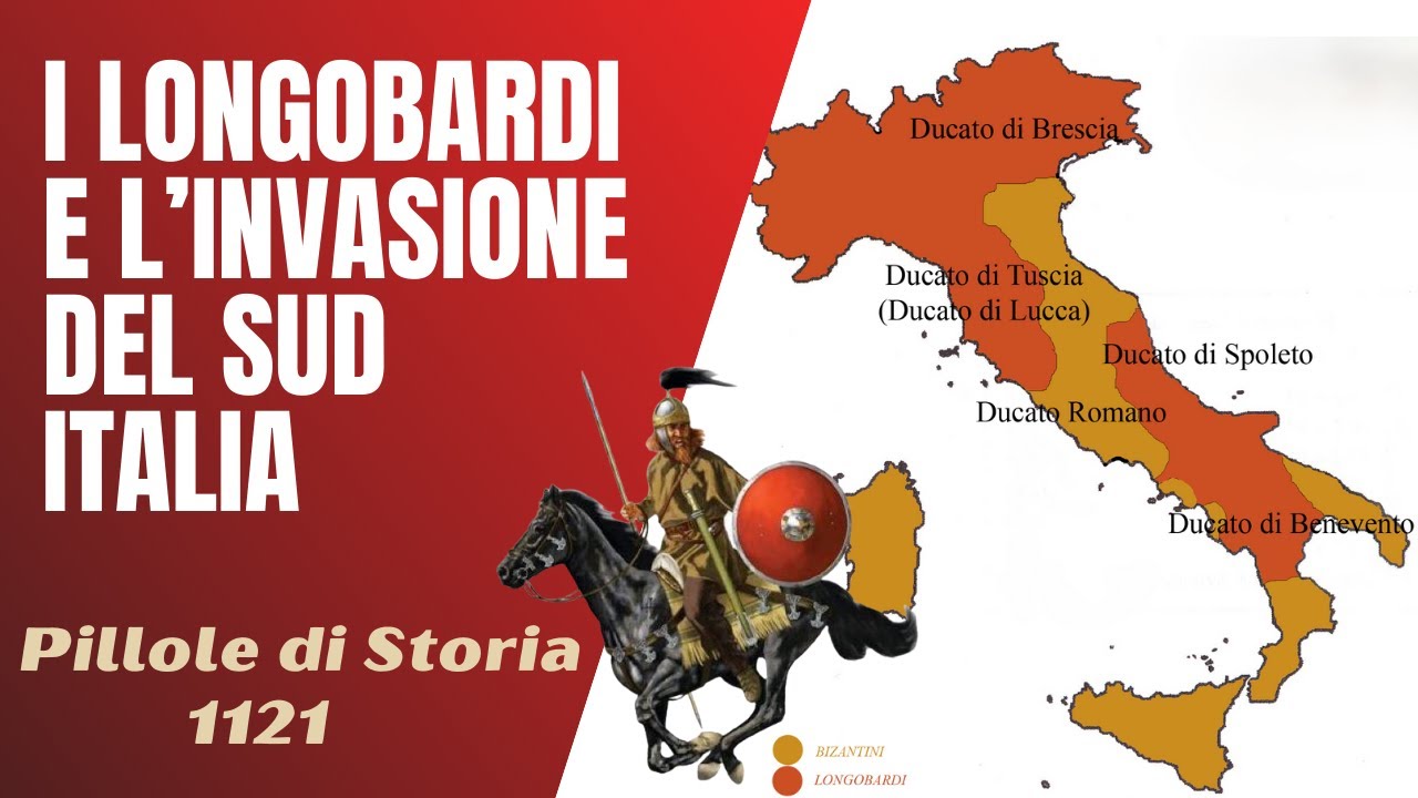 1121- I Longobardi e l'invasione del Sud Italia [Pillole di Storia]