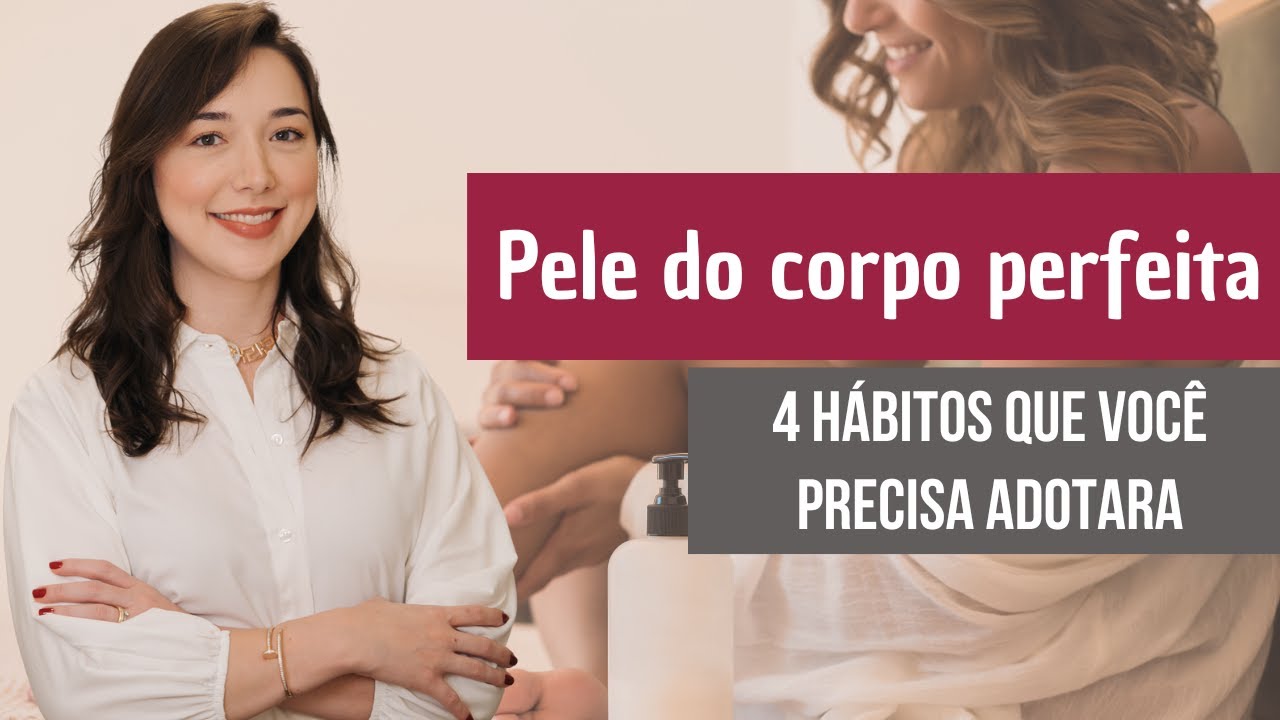 Dicas Pr&aacute;ticas para Cuidar da Pele do Corpo em Casa