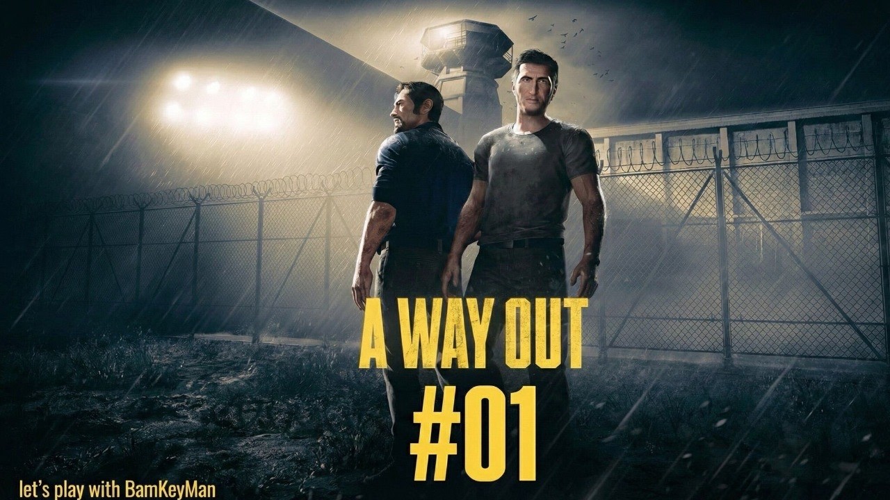 Toll, wir sind im Knast | A Way Out #01