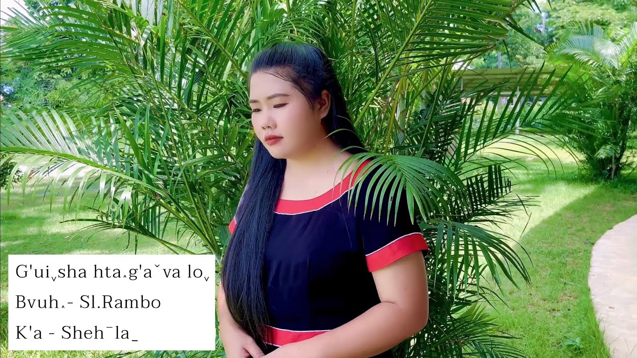 G'ui sha hta g'a va lo - K'a Sheh la จงวางใจในพระเจ้า [ Official MV ]