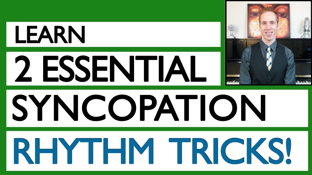 2 Syncopation Rhythms Every Musician Must Know