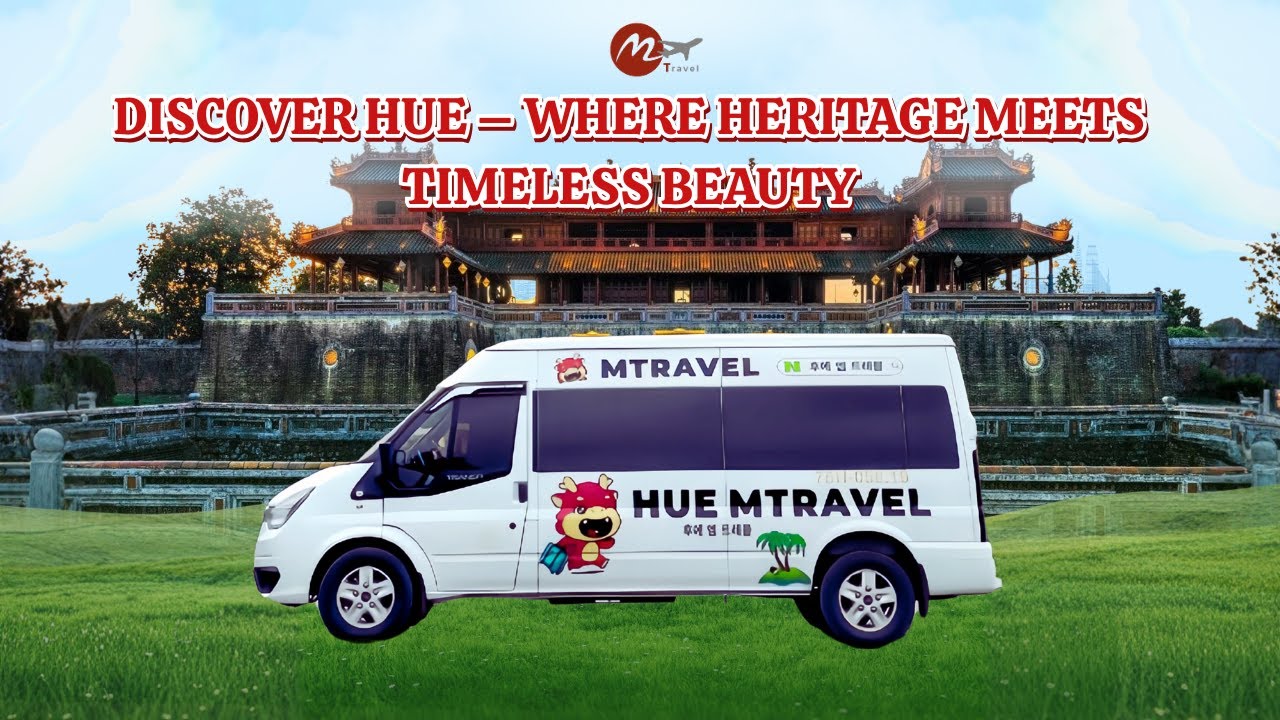 M-TRAVEL | PROFESSIONAL TOUR OPERATOR IN HUE, VIETNAM