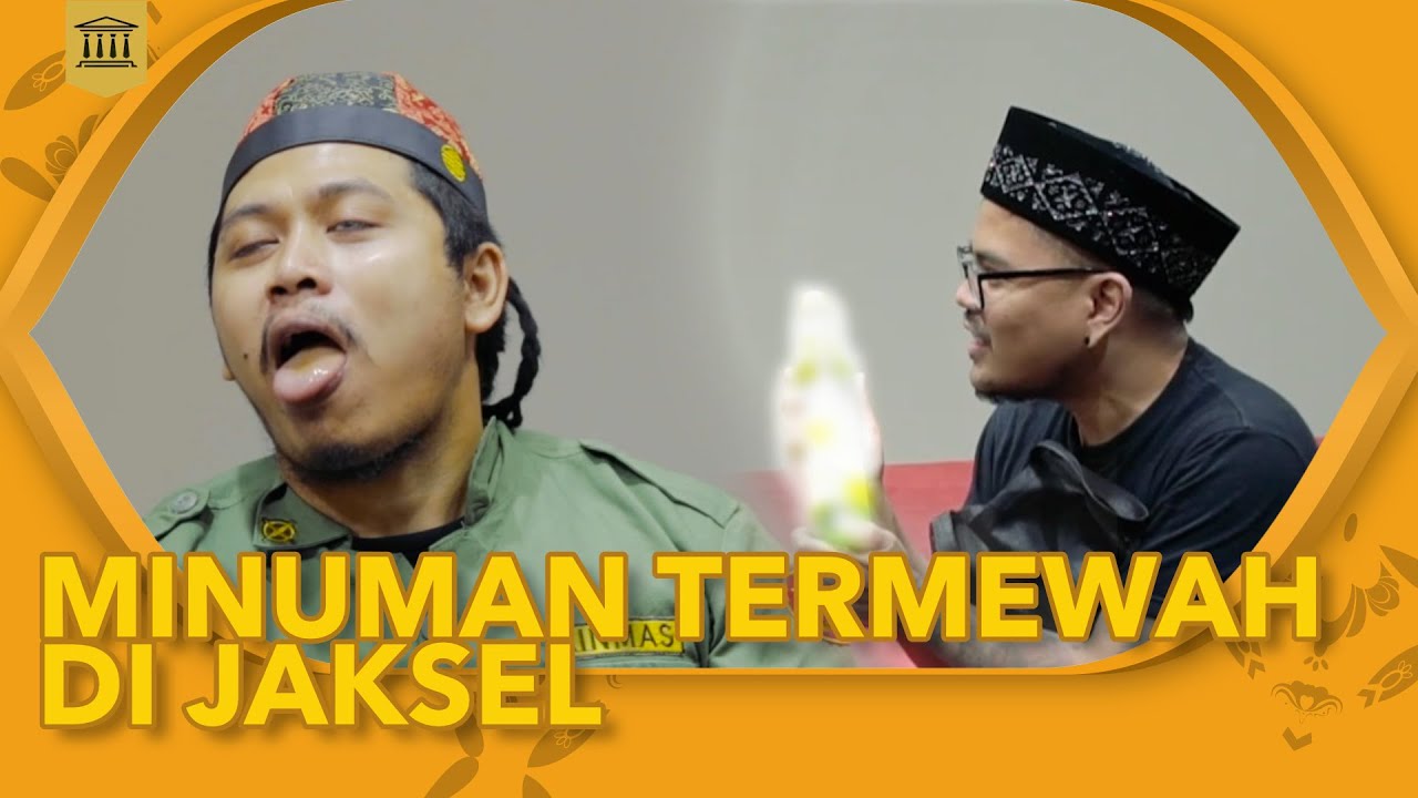 Minuman Termewah Di Jaksel.. Menjemput Takjil | Episode 08