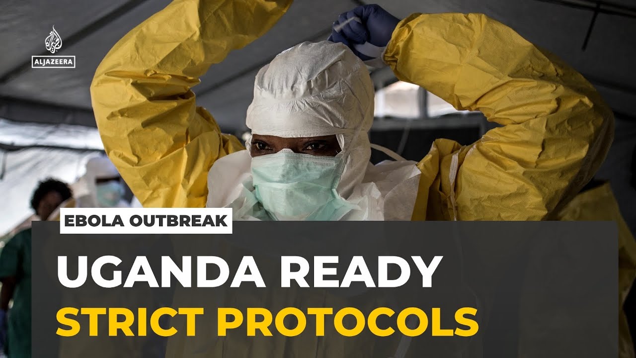 Ebola outbreak : Uganda has protocols in place to deal with outbreak