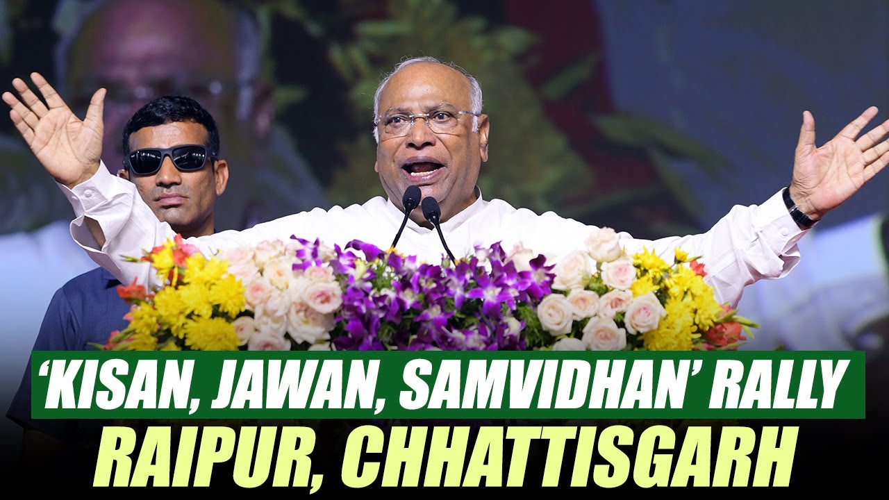 LIVE: Congress President Mallikarjun Kharge addresses ‘Kisan, Jawan, Samvidhan’ rally in Raipur