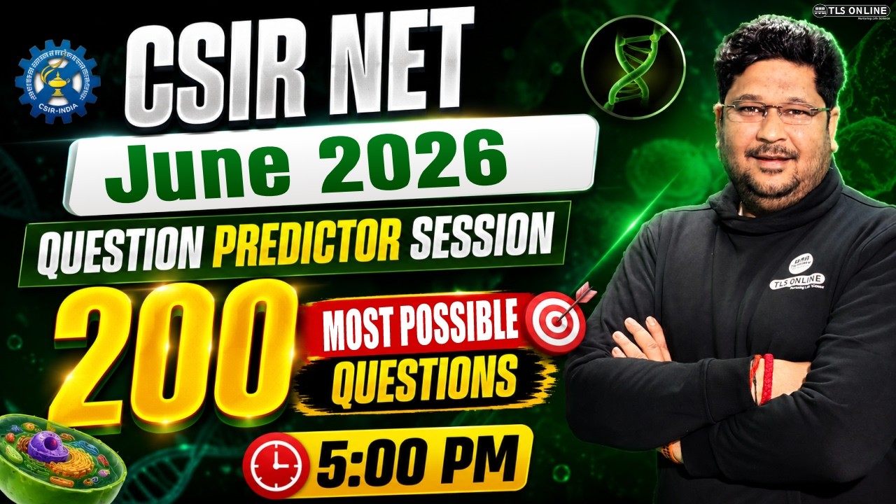 🔴 𝐂𝐒𝐈𝐑 𝐍𝐄𝐓 𝐉𝐮𝐧𝐞 𝟐𝟎𝟐𝟔: 𝟐𝟎𝟎 𝐌𝐨𝐬𝐭 𝐏𝐨𝐬𝐬𝐢𝐛𝐥𝐞 𝐐𝐮𝐞𝐬𝐭𝐢𝐨𝐧𝐬! | 𝐏𝐫𝐞𝐝𝐢𝐜𝐭𝐨𝐫 𝐒𝐞𝐬𝐬𝐢𝐨𝐧 @ 𝟓 𝐏𝐌