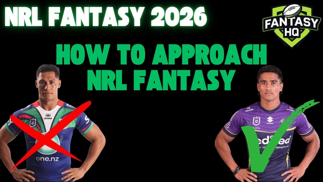 How to approach NRL Fantasy 2026
