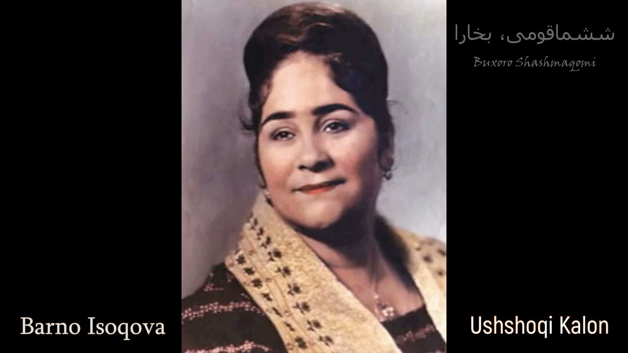Barno Isoqova - Ushshoqi Kalon (Katta Ushshoq)