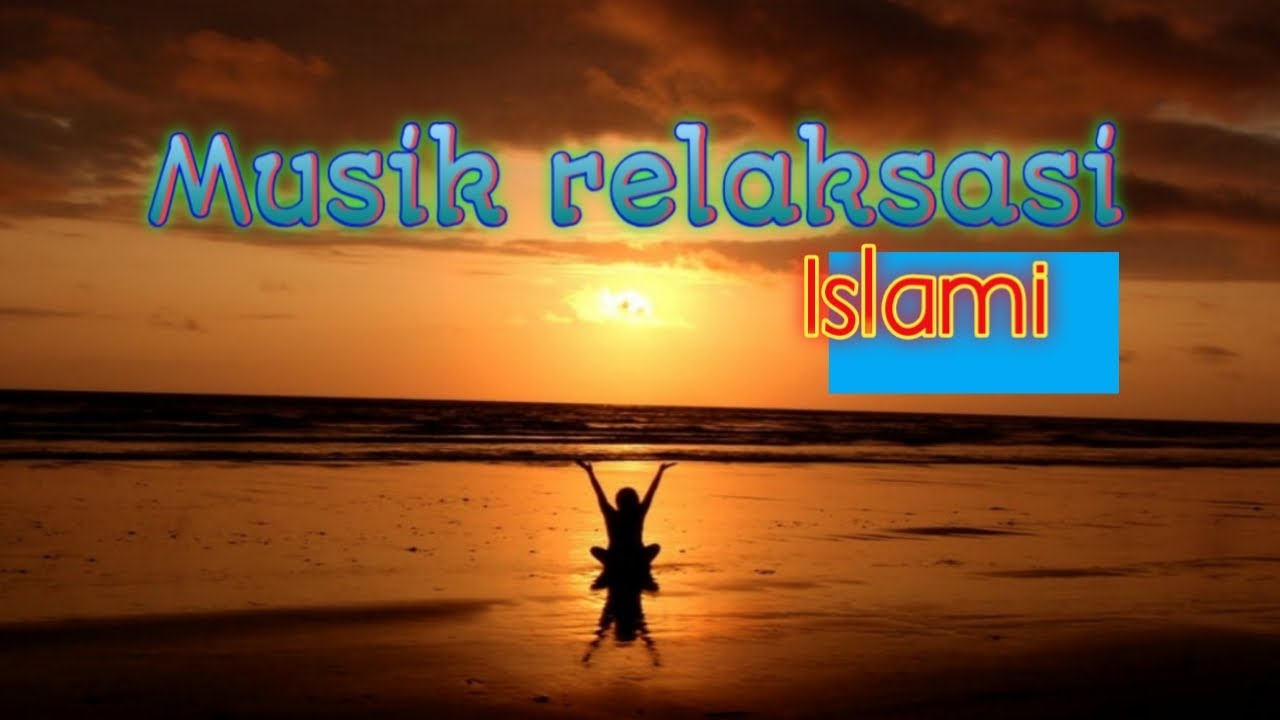 Musik relaksasi islami | instrumen sholawat