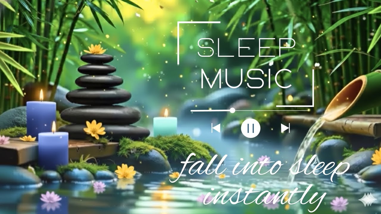 INSTANT DEEP SLEEP – The Most Relaxing Music to Quiet Your Mind & Heal Your Soul