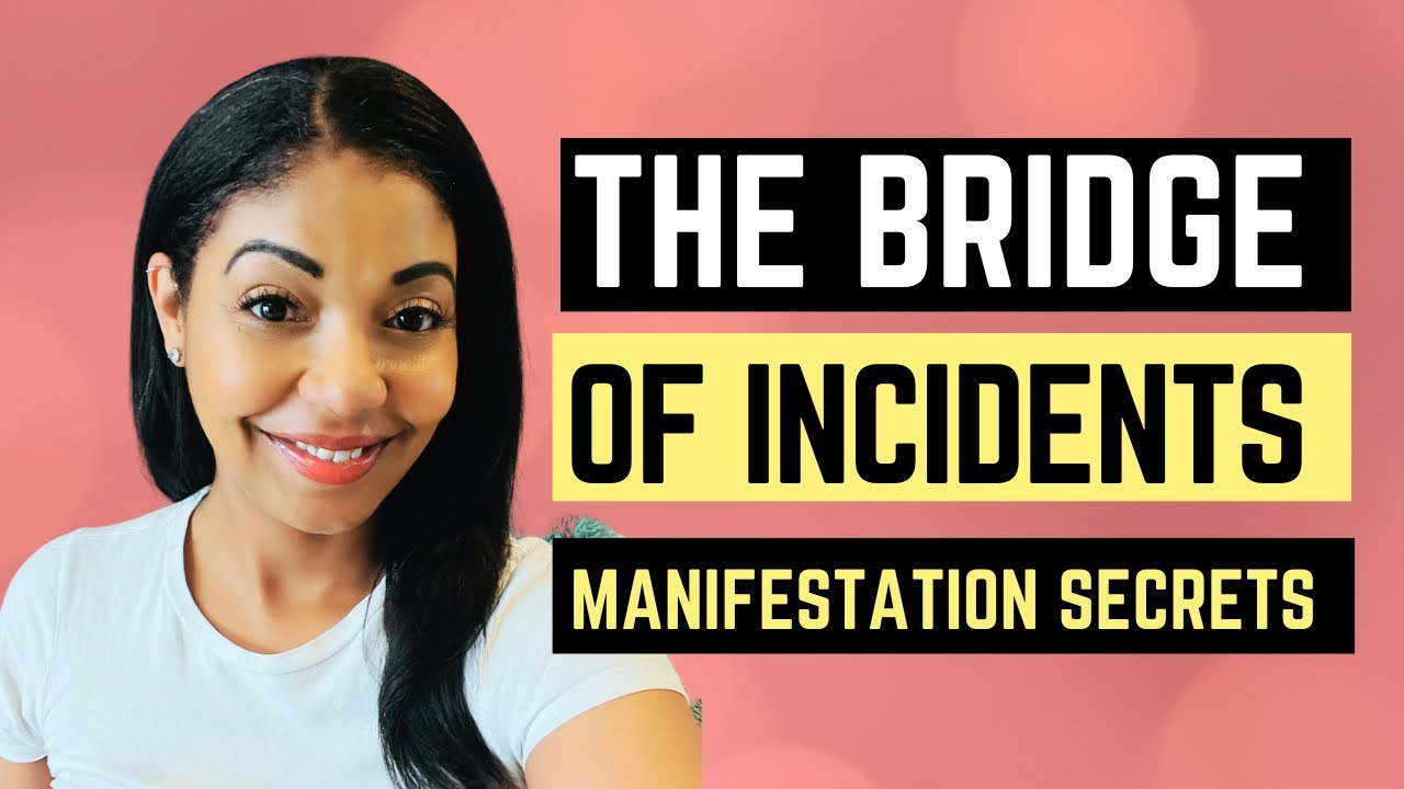 Bridge Of Incidents: Is Your Manifestation Working? // Law of Assumption