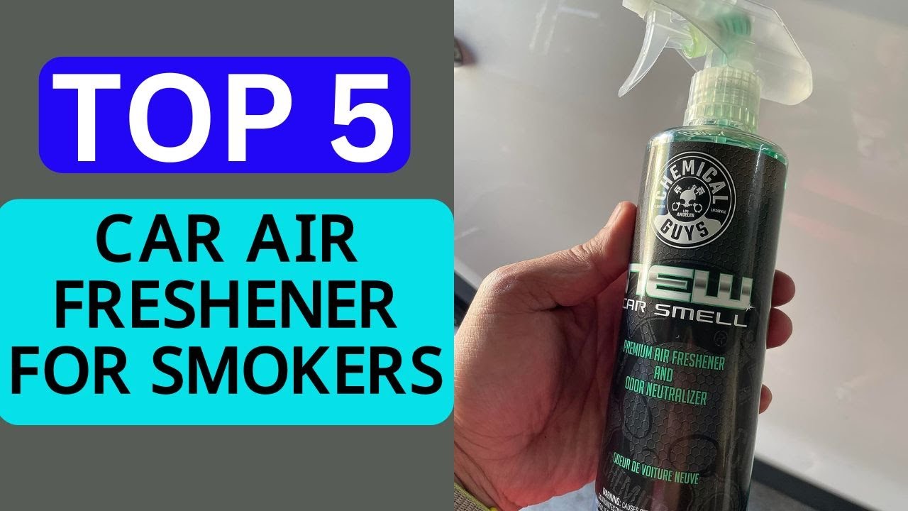 Top 5 Best Car Air Freshener for Smokers of 2026