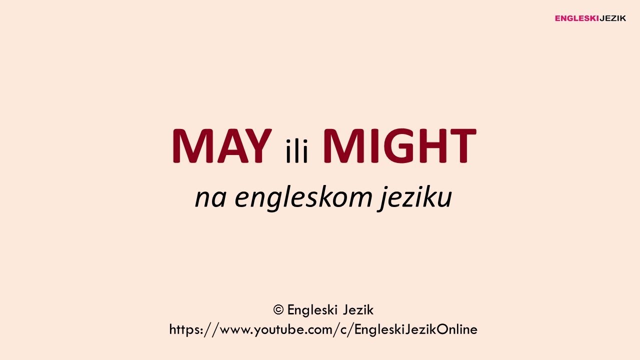 May ili Might na engleskom jeziku