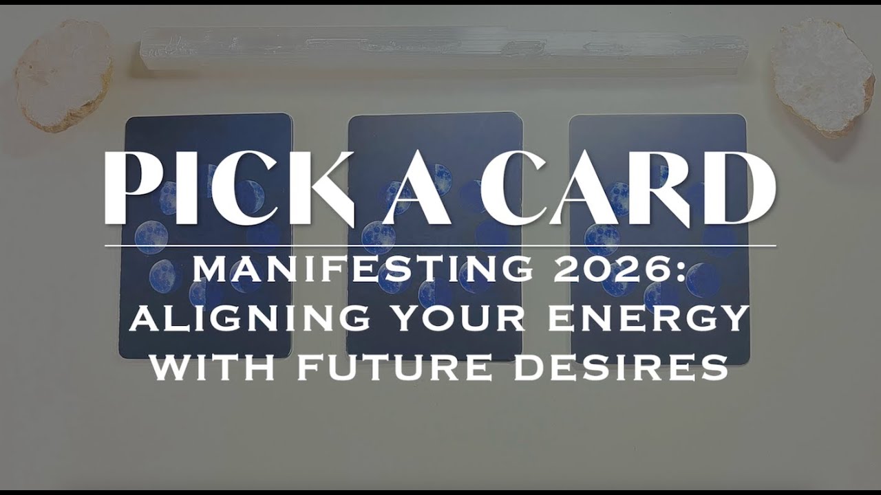 PICK A CARD READING | Manifesting 2026 - Aligning Your Energy with Future Desires  ✨