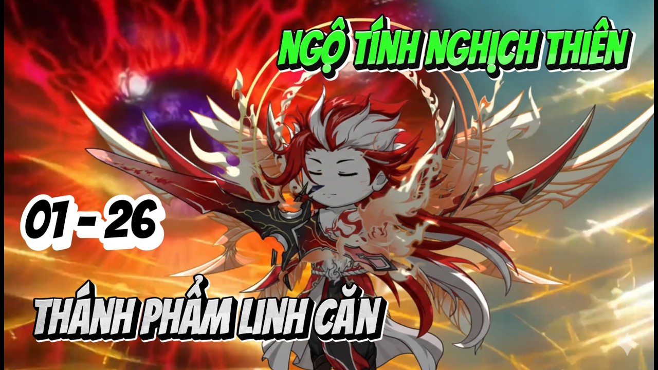 Full 01 - 26] Ta sở hữu ngộ t&iacute;nh nghịch thi&ecirc;n - Th&aacute;nh phẩm linh căn | Panda Sub