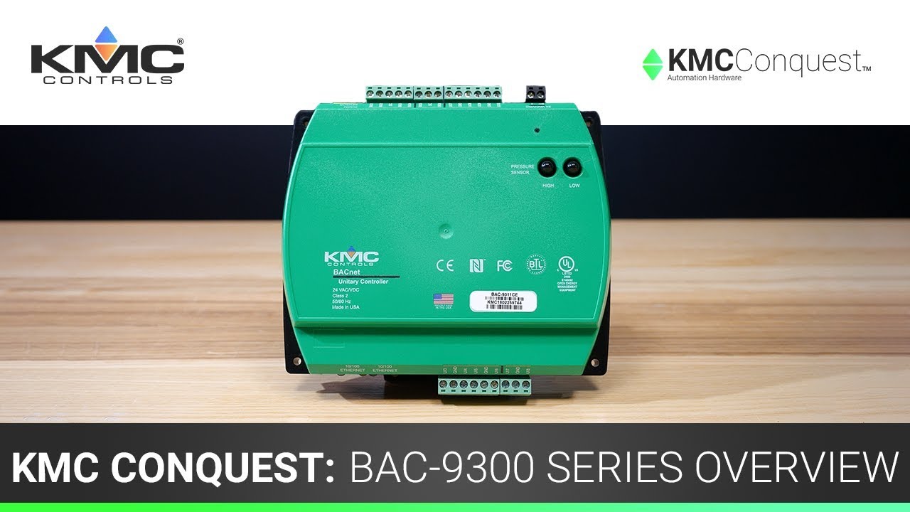 KMC Conquest: BAC-9300 Series Overview