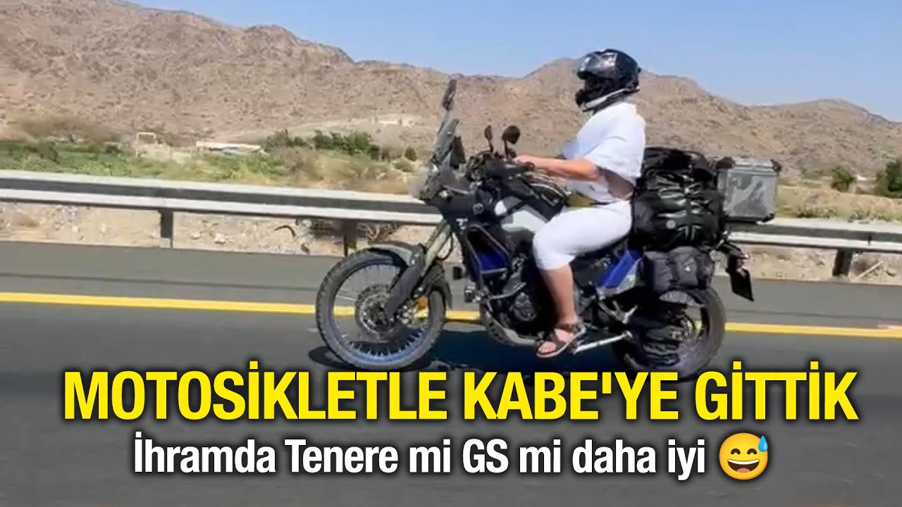 MOTOSİKLETLE  KABE’YE  GİTTİK, İhramlı Tenere mi yoksa GS mi kolay? #motosiklettutkusu #motovlog