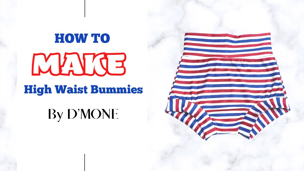 How To Make High-Waisted Bummies