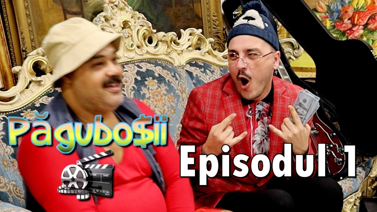 Pagubosii - episodul 1