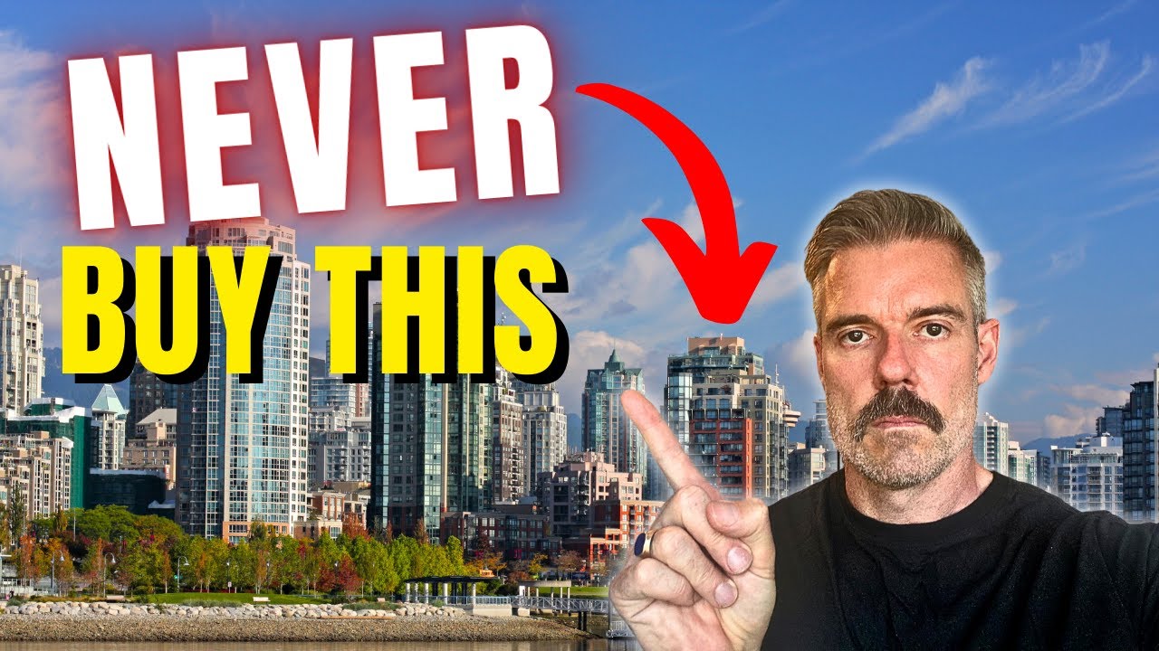 Buying a Vancouver Condo | 7 Mistakes To Avoid (2025)