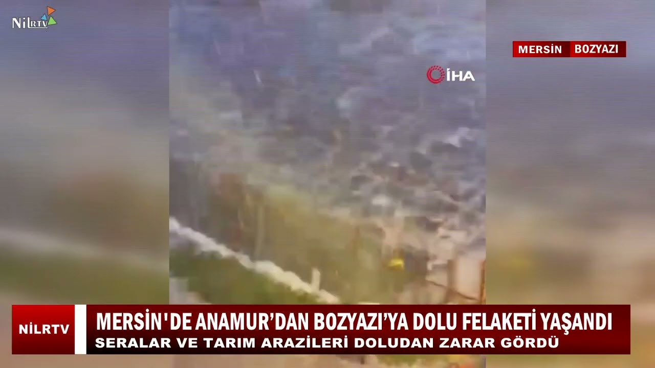 Dolu Bu kez Bozyazı'yı Vurdu @Nilradyotv