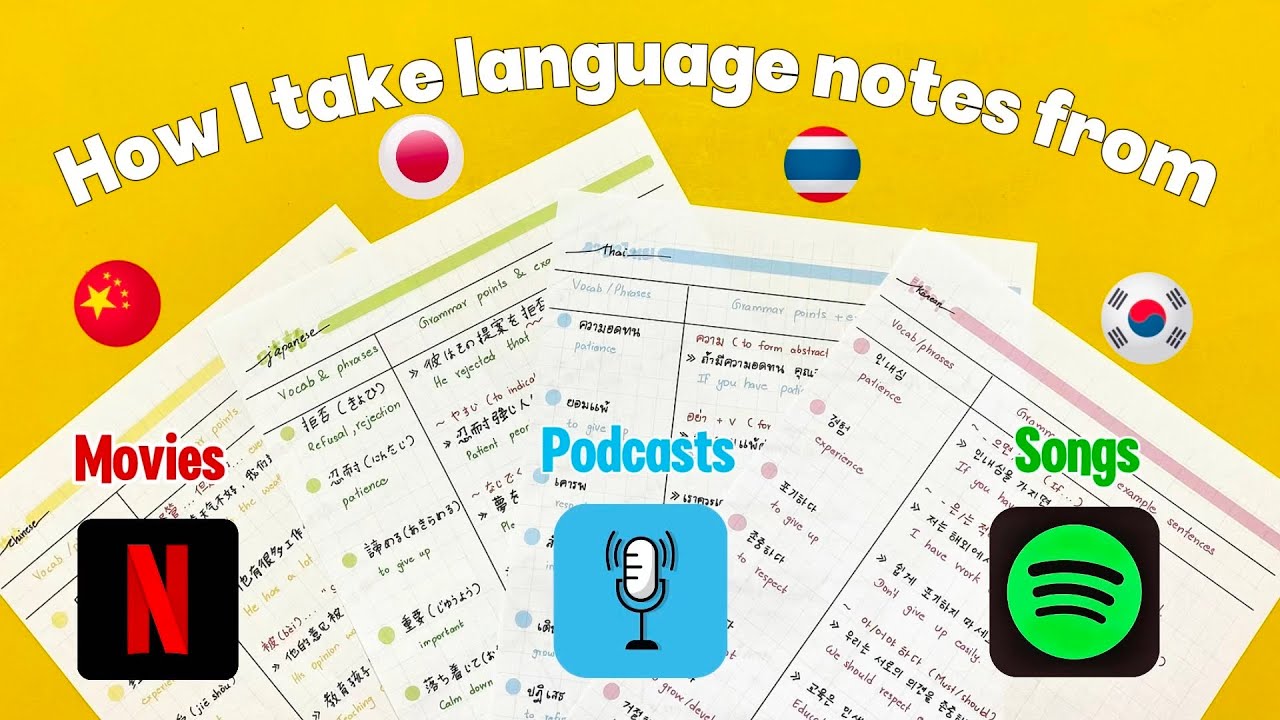 How to take language notes from movies, podcasts and songs