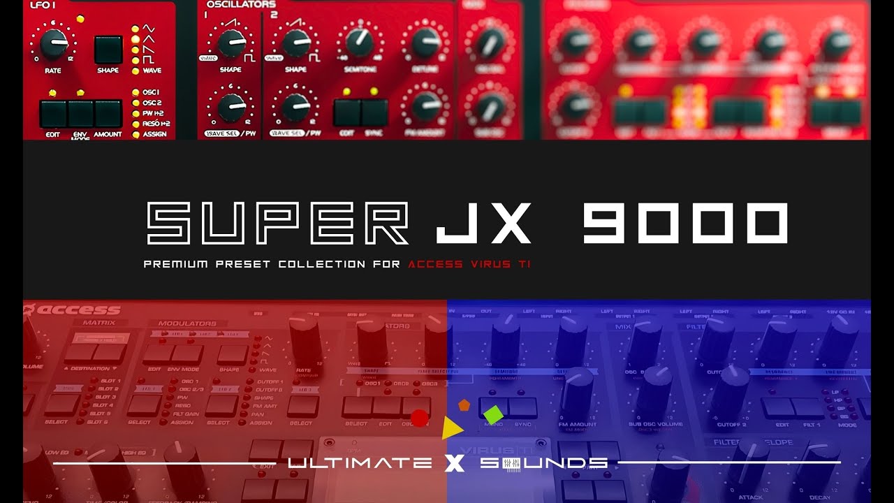 Super JX 9000 / Access Virus Ti / Classic Trance Presets
