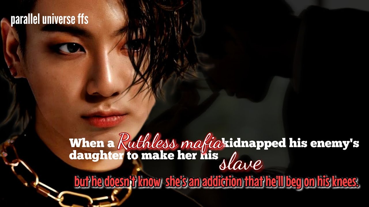 When a ruthless mafia kiddnaped his enemy's daughter to make her his slave.