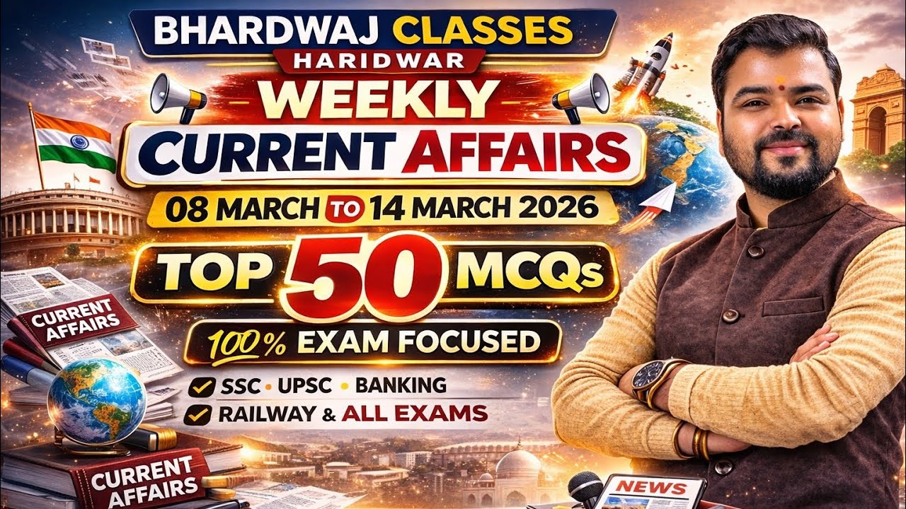 Weekly Current Affairs 2026 | 08–14 March 2026 | Rapid Revision | Current Affairs March 2026 