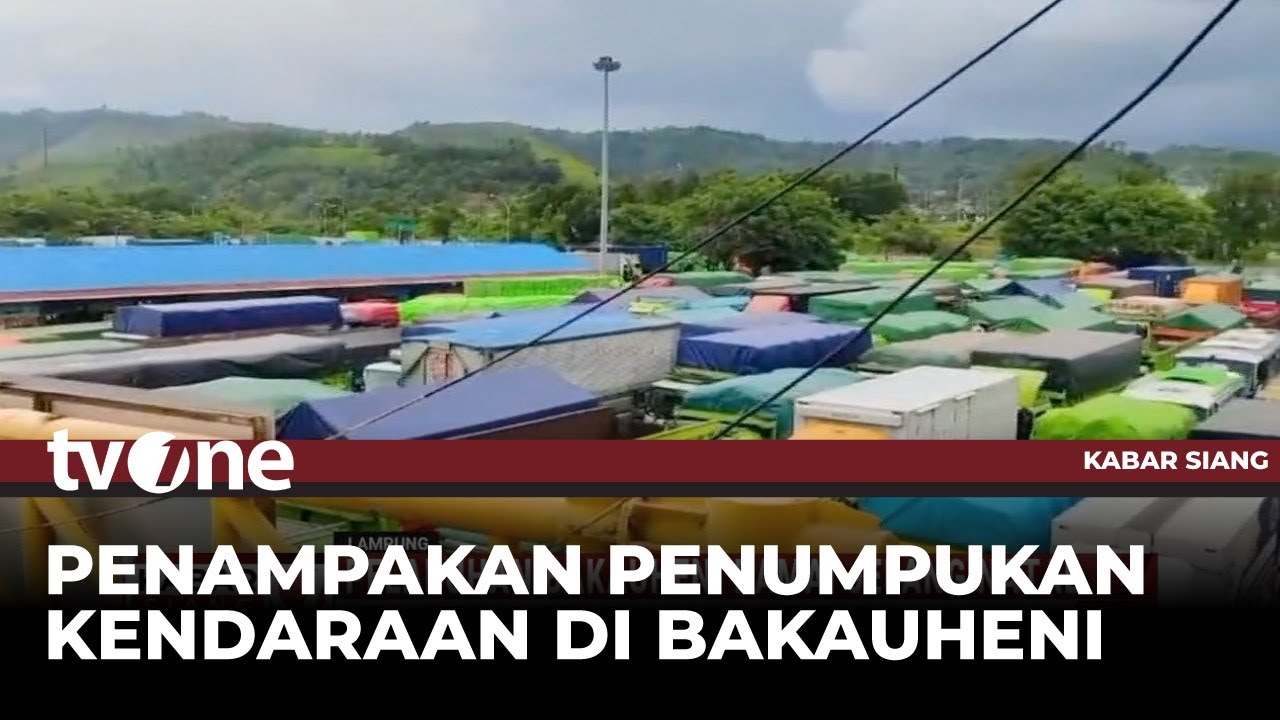 Kemacetan Antrean Kendaraan di Pelabuhan Bakauheni Mulai Terurai | Kabar Siang