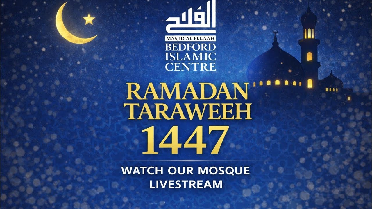 Ramadan 1447/2026 Taraweeh Night 14 | Bedford Islamic Centre