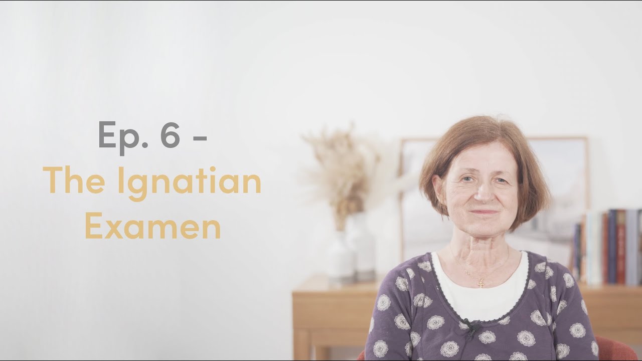 Ep. 6 - The Ignatian Examen